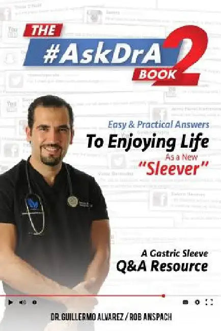 The #AskDrA Book 2: Easy & Practical Answers To Enjoying Life As A New "Sleever". by Rob Anspach