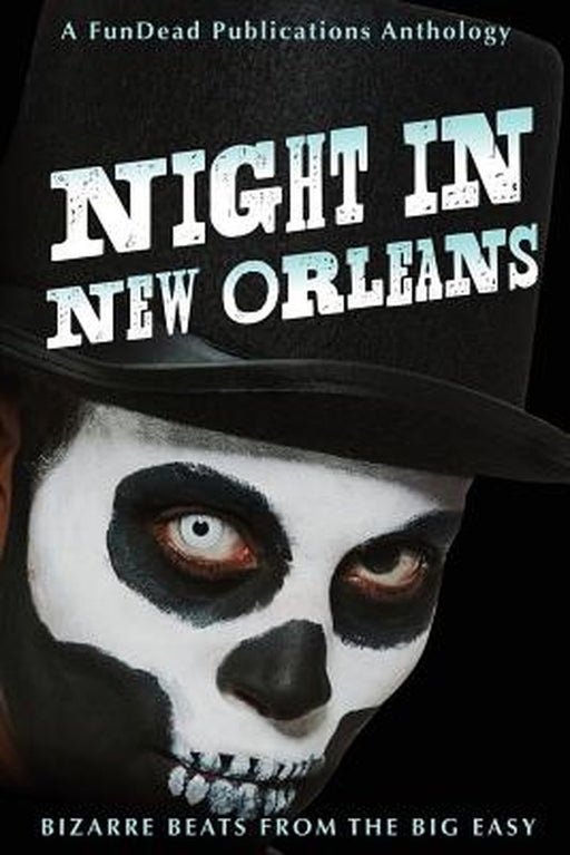 Night in New Orleans: Bizarre Beats from the Big Easy by Laurie Moran