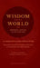 Wisdom for the World: The Requisites of Reconciliation by Alan Clements, Fergus Harlow