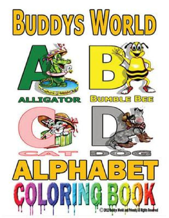 Buddys Alphabet Coloring Book by Gregory D. Armstrong