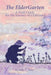 The ElderGarten: A Field Guide for the Journey of a Lifetime by Sally Z. Hare