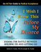 I Wish I Knew This Before My Divorce: Ending the Battle Between Holding On and Letting Go by Joseph W. Foster