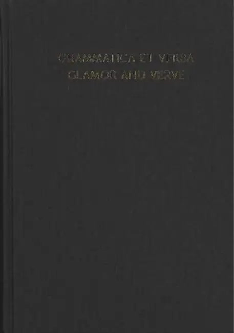 Grammatica Et Verba: Glamor and Verve: Studies in South Asian, Historical, and Indo-European Linguistics in Honor of Hans Henrich Hock on the Occasion by Shu-Fen Chen, Benjamin Slade