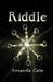 Riddle by Amanda Cale