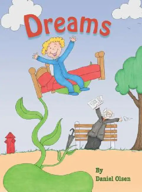 Dreams by Daniel P. Olsen, Daniel P. Olsen