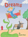 Dreams by Daniel P. Olsen, Daniel P. Olsen