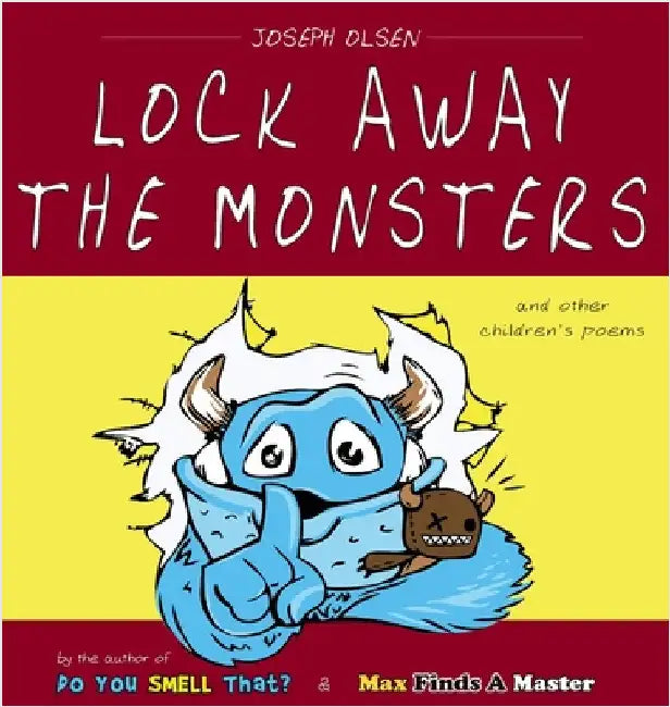 Lock Away The Monsters by Olsen, Joseph