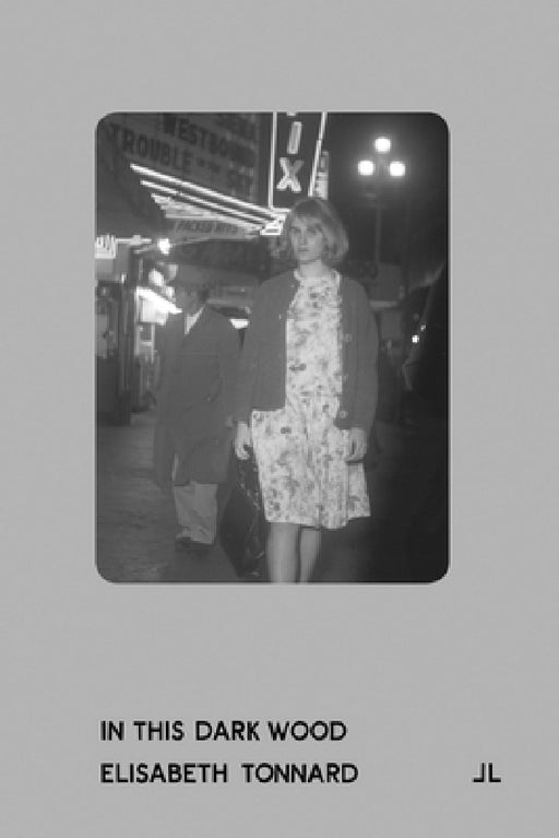 Elisabeth Tonnard: In This Dark Wood by Elisabeth Tonnard