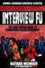 Interview Fu: The Game Journo Guide To Conducting Killer Interviews by Nathan Meunier