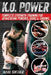 K.O. Power: Complete Strength Training for Devastating Punches, Kicks & Throws by Mark Ginther