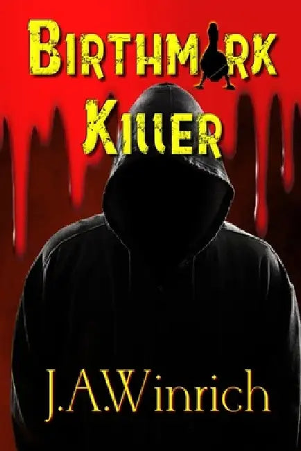 Birthmark Killer by J. a. Winrich