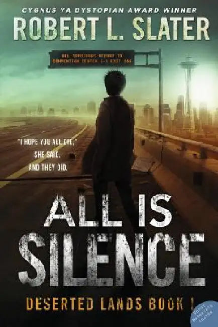 All is Silence by Robert L. Slater