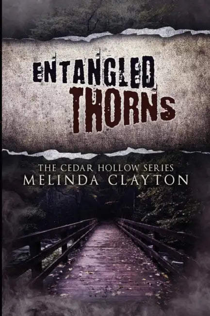 Entangled Thorns by Melinda Clayton