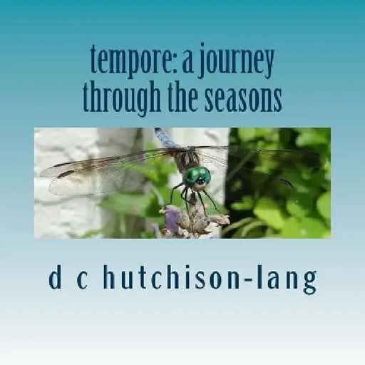 tempore: a journey through the seasons by D. C. Hutchison-Lang