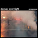 Denver Overnight by Aj Morocco