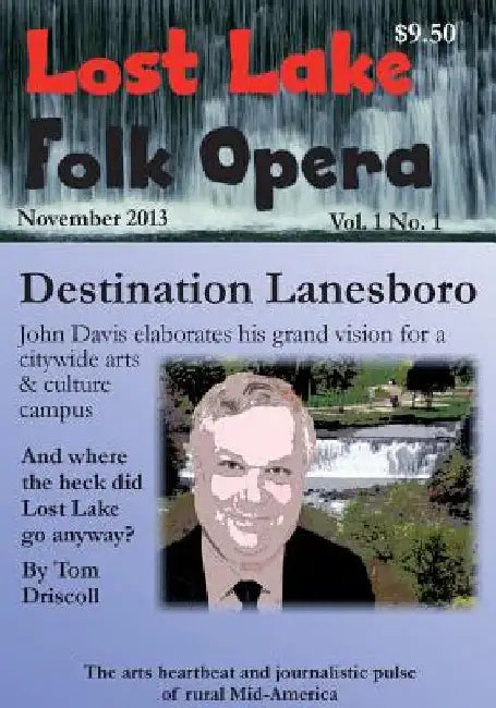 Lost Lake Folk Opera: Lanesboro by Tom Driscoll