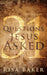 31 Questions Jesus Asked by Risa Baker