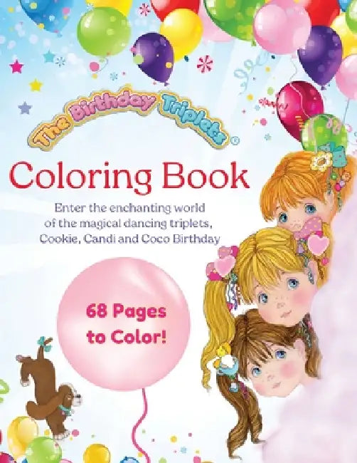 The Birthday Triplets Coloring Book by Kelly Tooman, Lynn Tooman-Cser