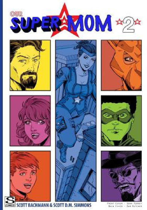 Our Super Mom 2: An Education by Scott Bachmann, Scott D. M. Simmons