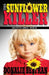 The Sunflower Killer by Donalie Beltran