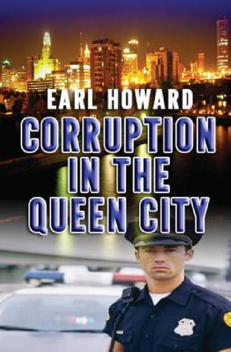 Corruption in the Queen City by Earl Howard