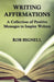Writing Affirmations: A Collection of Positive Messages to Inspire Writers by Rob Bignell