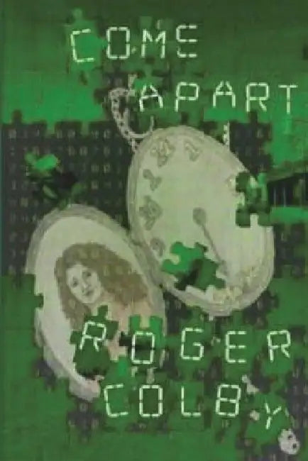 Come Apart by Roger Colby
