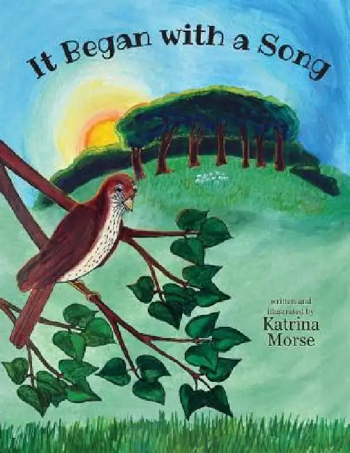 It Began with a Song by Katrina Morse