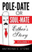 Pole-Date Or Soul-Mate: Esther's Story by Antreina Stone