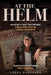 At the Helm: An Artist's Fight That Exposed Foreclosure Built on Forged Documents by Leena Hannonen
