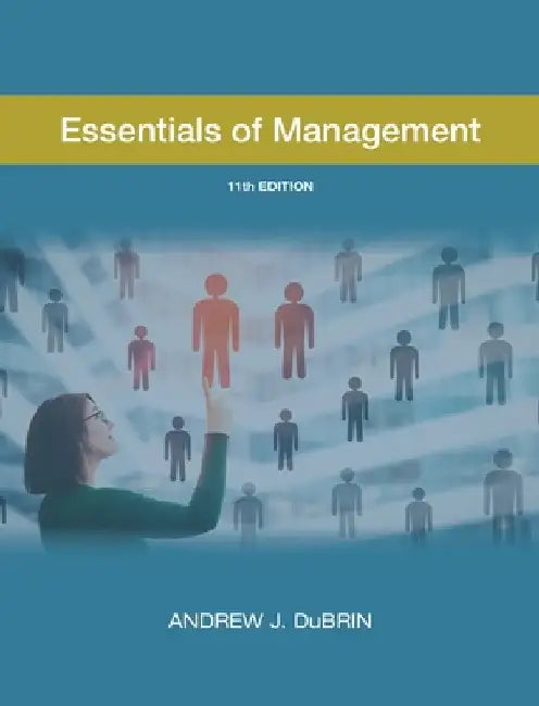 Essentials of Management -- 11th ed by Andrew DuBrin