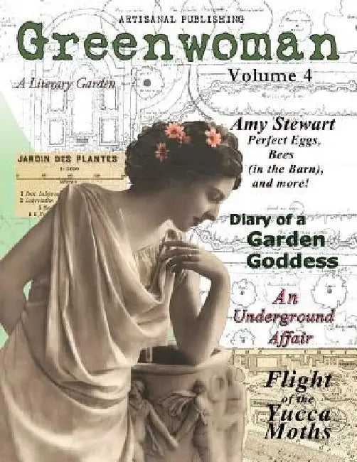 Greenwoman Volume 4: Garden Goddesses by Marguerite Lyon