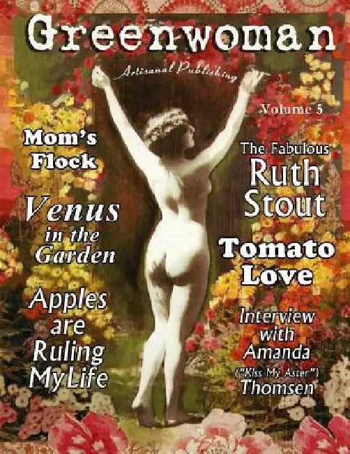 Greenwoman Volume 5: Ruth Stout by Dan Murphy