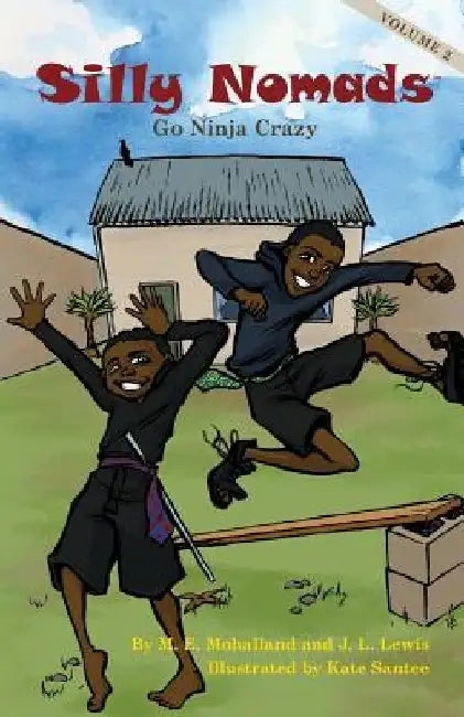 Silly Nomads Go Ninja Crazy by J. L. Lewis
