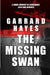 The Missing Swan: A Crime Fiction Thriller by Garrard Hayes