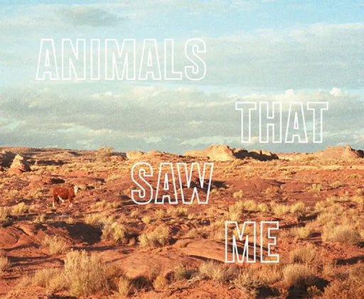 Ed Panar: Animals That Saw Me: Volume Two by Ed Panar