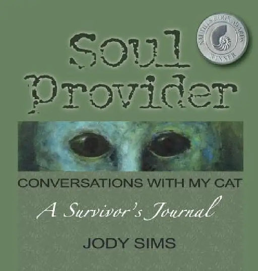 Soul Provider: Conversations with My Cat by Jody Sims