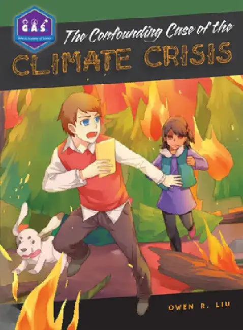 The Confounding Case of the Climate Crisis by Owen R. Liu