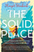 The Solid Place: 365 Affirmations for Thriving Emotionally and Spiritually by Margot Starbuck