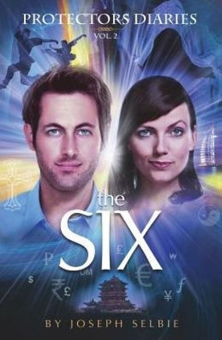 Protectors Diaries (Vol. 2): The Six by Selbie, Joseph
