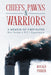 Chiefs, Pawns and Warriors: A Memoir of Firefighter Ron Parker's 9/11 Experience by Ronald Parker