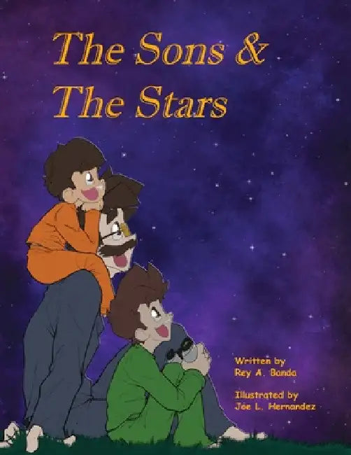 The Sons & The Stars by Rey A. Banda