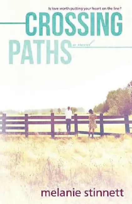 Crossing Paths by Melanie Stinnett