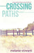 Crossing Paths by Melanie Stinnett