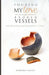 Pouring My Love In Broken Vessels: The Relationship Reference Guide by Kimberly W. Massey