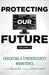 Protecting Our Future, Volume 2: Educating a Cybersecurity Workforce by Jane LeClair