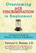 Overcoming Age Discrimination in Employment: An Essential Guide for Workers, Advocates & Employers by Patricia G. Barnes
