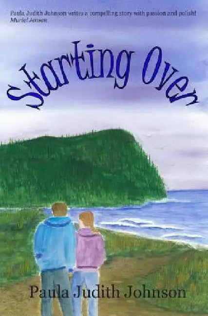 Starting Over by Paula Judith Johnson
