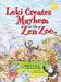 Loki Creates Mayhem at the Zen Zoo by Stephanie E. Keer, Santiago Navila, Juan Manuel Gonzalez