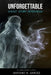 Unforgettable Ghost Story Interviews by Jeff Belanger